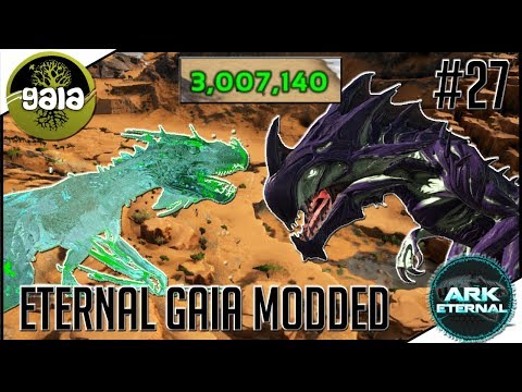 ARK Eternal Gaia Modded #27 - DIESER SCHADEN! OP APEX REAPER UND SPECTRAL WYVERN!