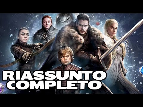 TUTTO Il Trono di Spade Riassunto (Serie TV Completa)