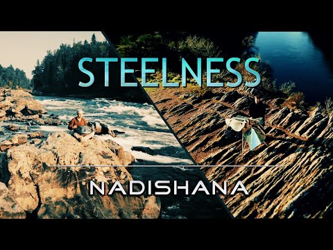 Nadishana "Steelness", feat. Loup Barrow [handpan, crystal organ]