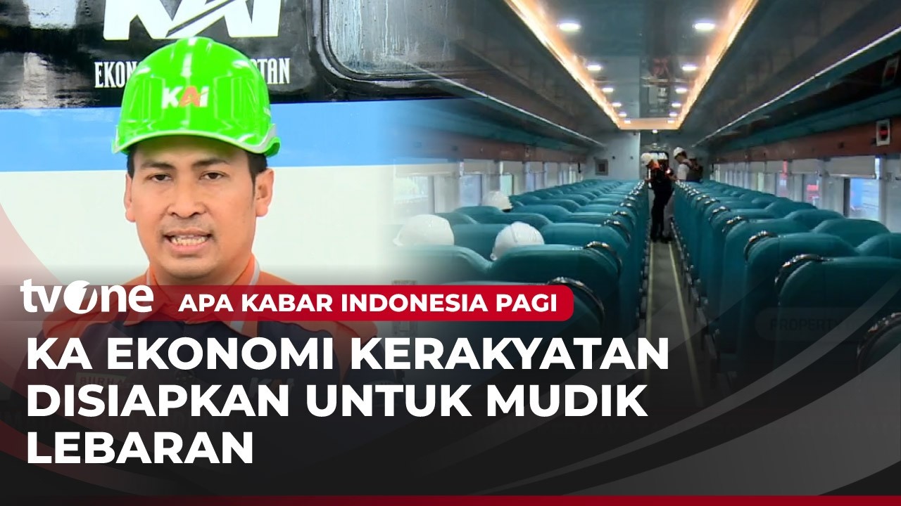 Jelang Mudik Lebaran, KAI Siapkan Rangkaian KA Ekonomi Kerakyatan | AKIP tvOne