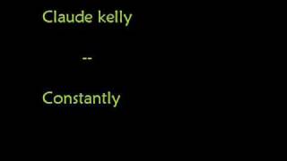 Claude Kelly - Constantly