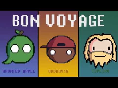 Bon Voyage (Oddboy18+HauntedApple+Tspeiro)