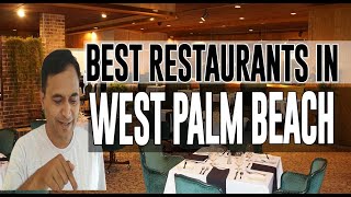 Best Restaurants and Places to Eat in West Palm Beach, Florida FL