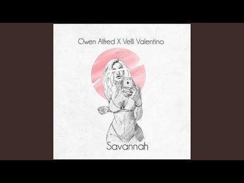 Savannah (feat. Velli Valentino)