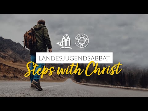 Landesjugendsabbat 2021 – „Steps with Christ“ – Predigt: Edwin Rosado & Johannes Waniek