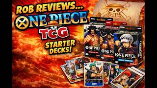 Rob Reviews One Piece the TCG starter deck
