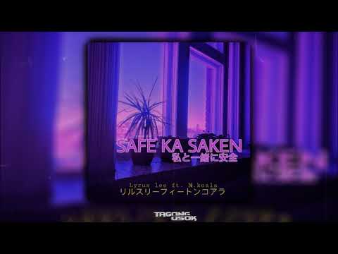 Lyrus lee - Safe ka saken (ft. N.Koala)