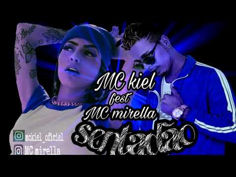 MC KIEL FEAT MC MIRELLA - SENTADÃO