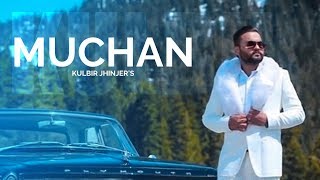 Muchan Mp3 song download by Kulbir Jhinjer, status, Lyrics