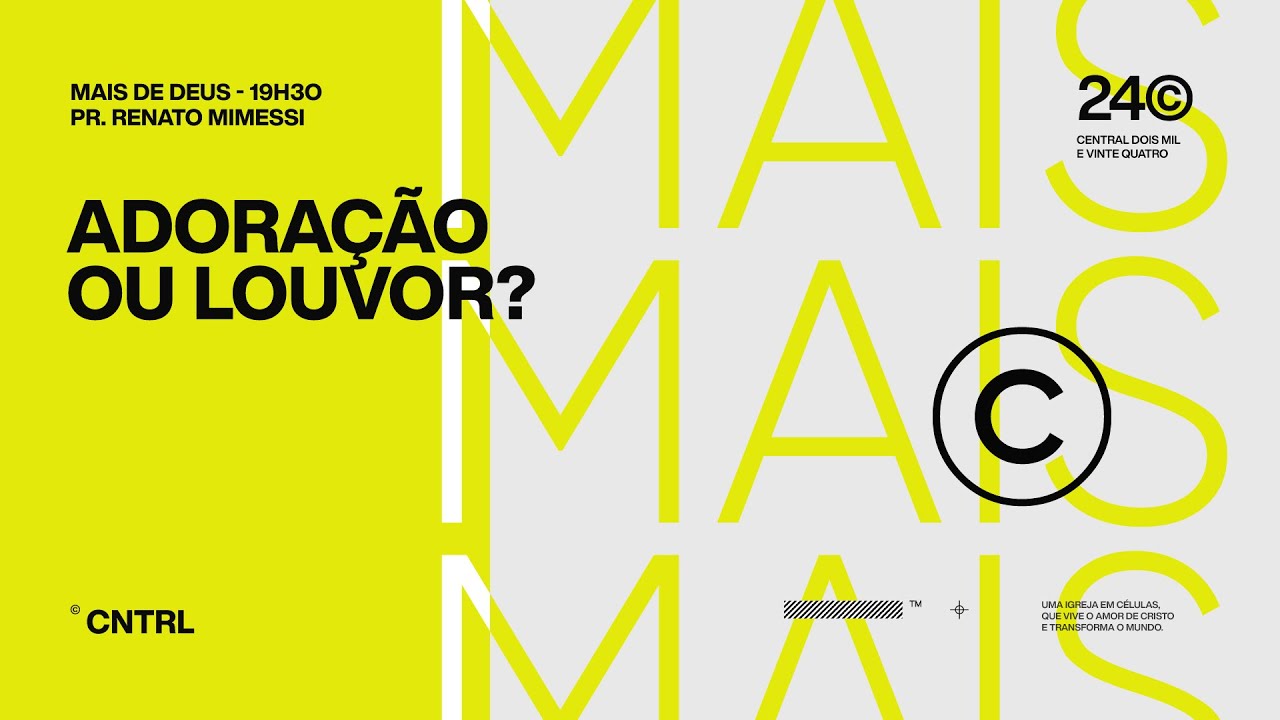 MAIS DE DEUS | QUINTA 19H30 | 02/01/2025 | CENTRAL