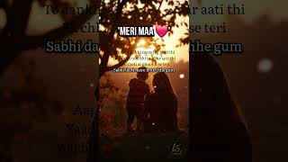 Meri Maa ❤️ (Lyrics) - KK | Mother's Day Special | #merimaa #kk #lyricssong #mothersday