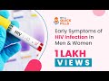 Early Symptoms Of HIV Infection Symptoms Of HIV In Men And Women MFine
