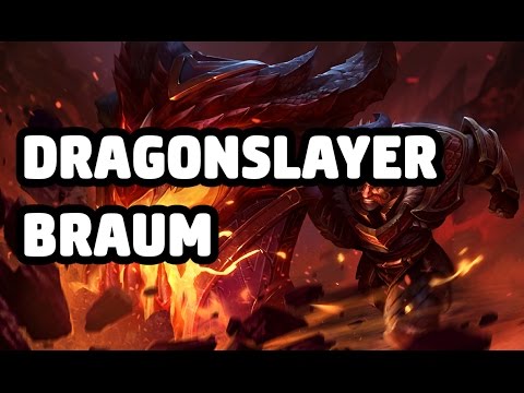 DRAGONSLAYER BRAUM SKIN SPOTLIGHT - LEAGUE OF LEGENDS