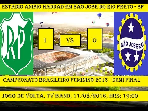 Campeonato Brasileiro Feminino 2016 Rio Preto SP 1 x 0 São José SP - Jogo de Volta da Semi Final