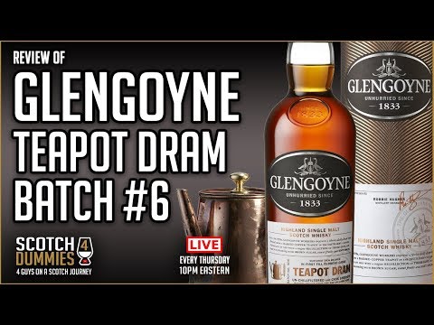 Glengoyne Teapot Dram Batch 6.  Is it Tea Time Yet?