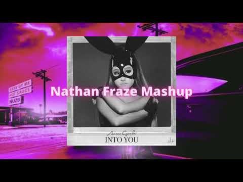 "Stay By Me" x "Into You" - (Nathan Fraze Mashup)