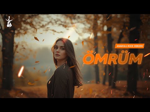 Güz Mü Geldi Rengin Soluk - (Ömrüm) Anadolu Rock Reborn