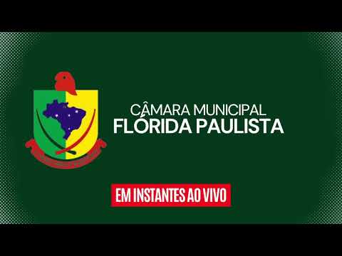 CÂMARA MUNICIPAL DE FLÓRIDA PAULISTA - Sessão realizada em 13 de outubro de 2025