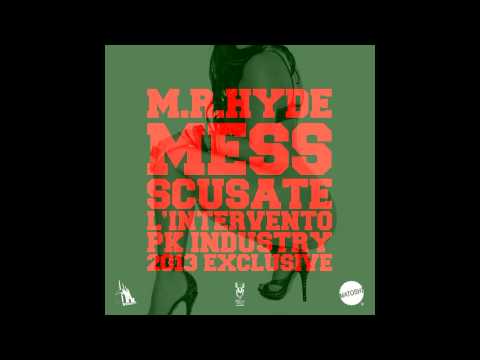 M.R. HYDE FEAT. MESS DA DON HOSTED BY BLNKAY // SCUSATE L'INTERVENTO