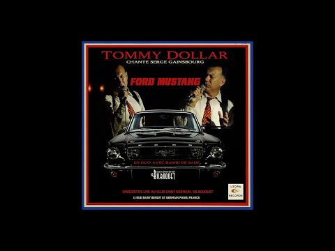 SERGE GAINSBOURG   FORD MUSTANG in English by Tommy Dollar  with Bambi De Sade
