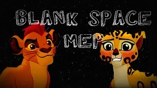 Kion and Fuli- Blank Space- MEP