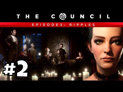 The Council Episode 3 Ripples Gameplay Walkthrough Part 2 FULL GAME (PC)