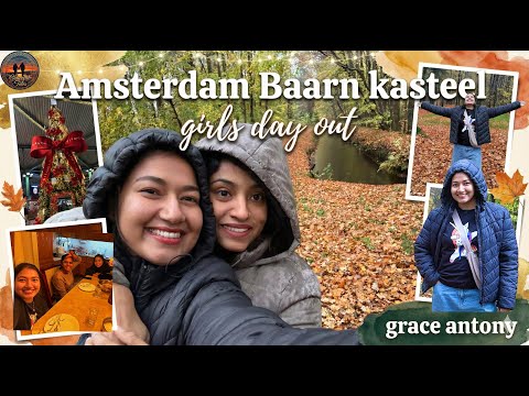 Graceful Tales | EP 02 - AMSTERDAM BAARN KASTEEL | GIRL'S DAY OUT | Grace Antony