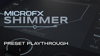 Video thumbnail for MicroFX Shimmer - Preset Playthrough | Heavyocity by Heavyocity Media