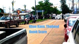 Bomb Scare in Khon Kaen, Thailand
