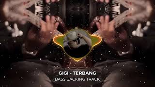 Download lagu GIGI - TERBANG || BASS BACKING TRACK mp3 Download lagu GIGI - TERBANG || BASS BACKING TRACK mp3