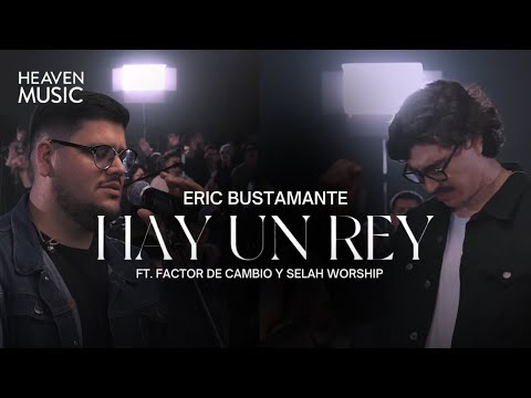 Hay un Rey - Eric Bustamante (Video Letra)