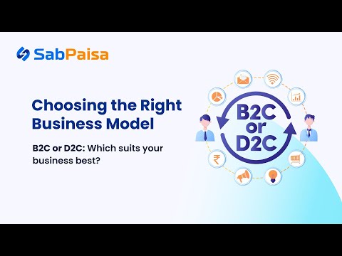 B2C vs D2C: Which Model is Better for Your Business | SabPaisa