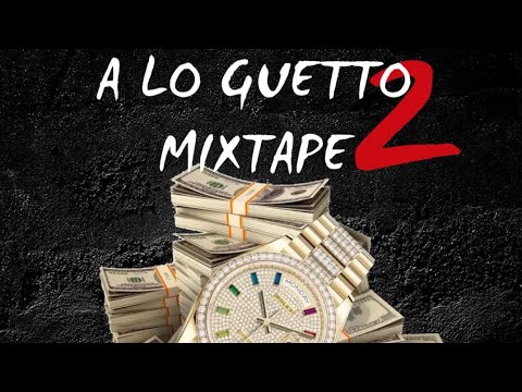 A Lo Ghetto Mixtape 2 - Dj Angel Panamá ( Ráfagas de Plenas Nuevas 2022 )