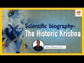 Scientific biography - The Historic Krishna | Nilesh Oak | #SangamTalks