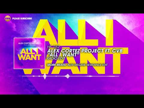 Alex Cortez Projekt ft. CvB – All I Want (Radio Edit)