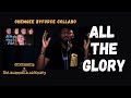 #OhEmGeeByForceCollabo - All the Glory