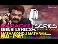 Mazhakondu Maathram Karaoke Series Track With Lyrics Film Spirit