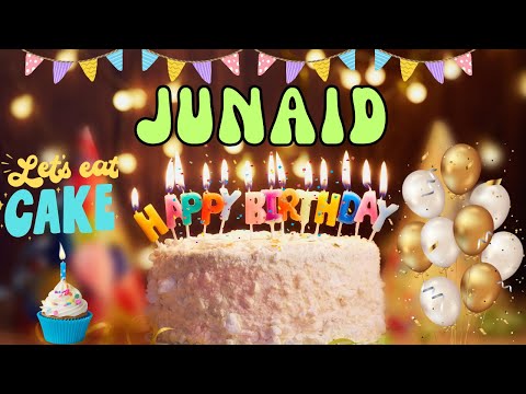 Happy Birthday Junaid, Birthday of Junaid, Best Birthday Wishes
