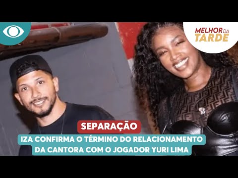 Iza confirma o término do relacionamento da cantora com o jogador Yuri Lima
