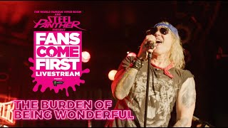 Steel Panther | &quot;The Burden of Being Wonderful&quot; | Fans Come First Livestream