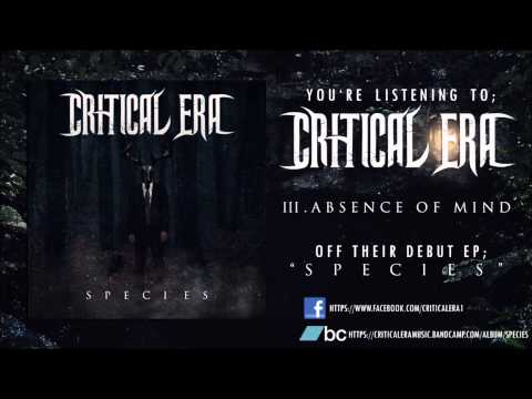 Critical Era - Absence of Mind