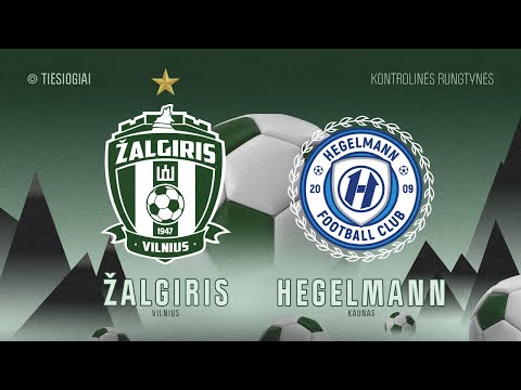 TIESIOGIAI:  Vilniaus Žalgiris - Kauno raj. Hegelmann| Futbolo rungtynės | Laisvės TV