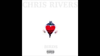 Chris Rivers - Birds
