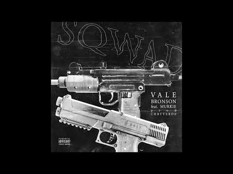 VALE BRONSON X MURKIE - SQWAD