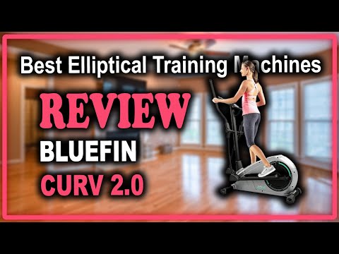 Bluefin Fitness CURV 2.0 Elliptical Cross Trainer Review - Best Cross Trainer