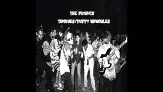 The Frights - &quot;Puppy Knuckles&quot;