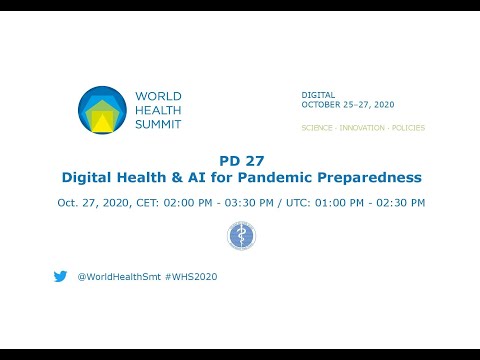 PD 27 - Digital Health & AI for Pandemic Preparedness - World Health Summit 2020