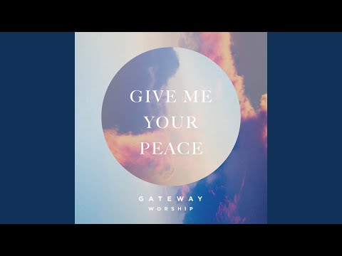 Give Me Your Peace (feat. Zac Rowe)