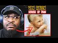 End With A Bang! | Van Halen - House of Pain | REACTION/REVIEW