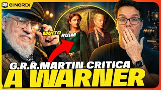 TRETA! G.R.R. MARTIN DETONA A CASA DO DRAGÃO
